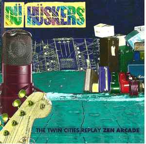Various - Dü Hüskers: The Twin Cities Replay Zen Arcade album cover