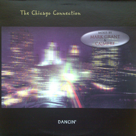 The Chicago Connection – Dancin' (1997, Vinyl) - Discogs