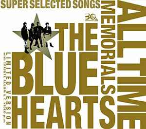 The Blue Hearts – The Blue Hearts 30th Anniversary All Time