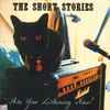 The Short Stories - Are You Listening Now?