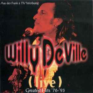 Willy DeVille - (Live) Greatest Hits '76-'93