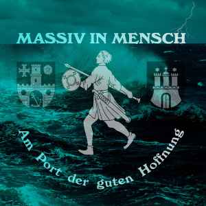 Massiv In Mensch - Am Port Der Guten Hoffnung album cover