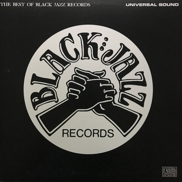 Jazz Is Black and Must Be Kept That Way: The Black Jazz Records Essentials