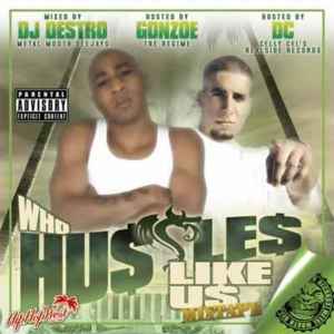 DJ Destro - Who Hustles Like Us Mixtape album cover