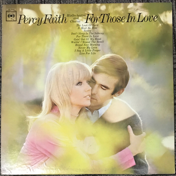Percy Faith His Orchestra And Chorus – For Those In Love (1968