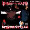Three-6 Mafia* - Mystic Stylez