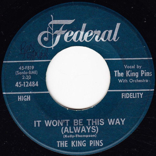 The King Pins – It Won't Be This Way (Always) (1963, Vinyl) - Discogs