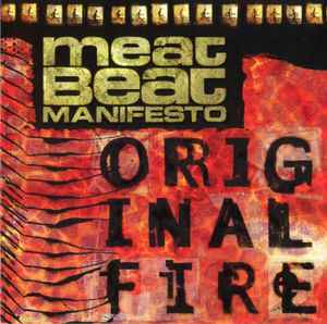 Original Fire - Meat Beat Manifesto