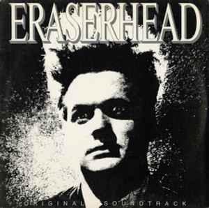 David Lynch - Eraserhead Original Soundtrack album cover