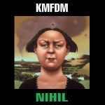 KMFDM – Nihil (2007, CD) - Discogs
