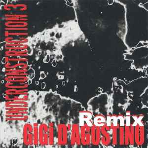 Gigi D'Agostino - Underconstruction 3 Remix