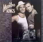 Cover of The Mambo Kings (Selections From The Original Motion Picture Soundtrack), 1991, Vinyl