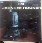 Cover of I'm John Lee Hooker, 1986, Vinyl