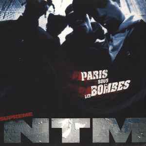 Paris Sous Les Bombes - Suprême NTM