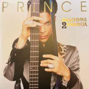 Prince - Welcome 2 America | Releases | Discogs