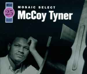 Mosaic Select - McCoy Tyner
