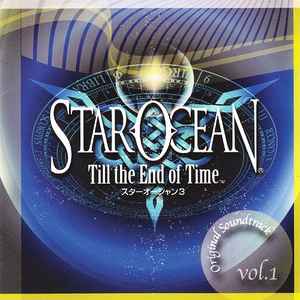 Star Ocean Till the End of Time Original Soundtrack Vol.1 - Motoi Sakuraba
