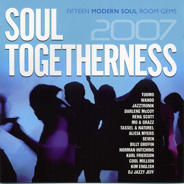 Soul Togetherness 2007 (2007, CD) - Discogs