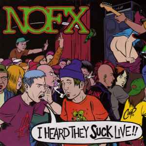 I Heard They Suck Live!! - NOFX