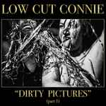 Cover of Dirty Pictures (Part 1), 2017, CD