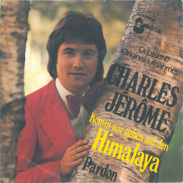 last ned album Charles Jérôme - Komm Wir Gehen Auf Den Himalaya Pardon