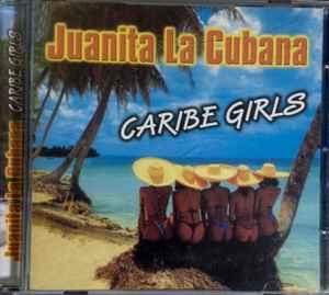 Caribe Girls - Juanita La Cubana album cover