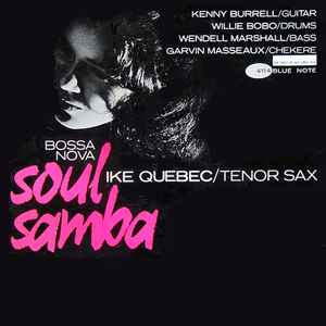 Bossa Nova Soul Samba - Ike Quebec
