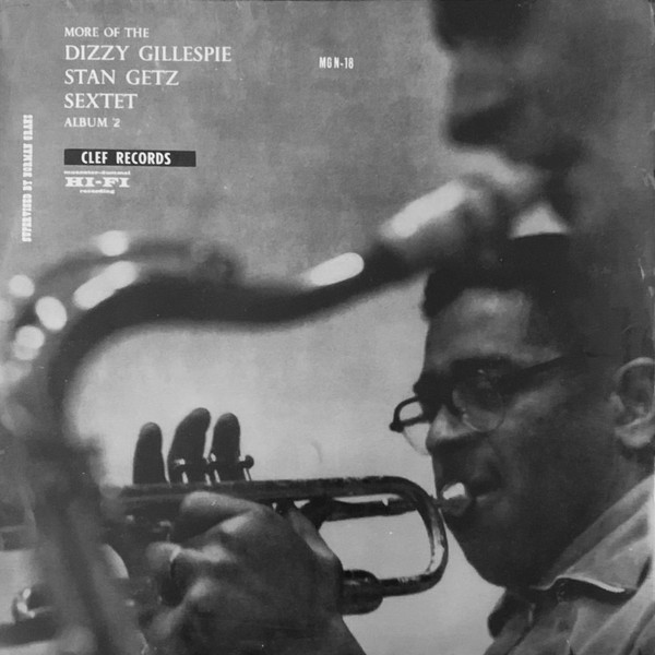 Dizzy Gillespie Stan Getz Sextet – More Of The Dizzy Gillespie 