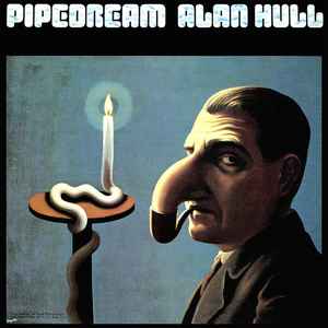 Pipedream - Alan Hull