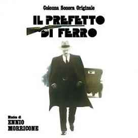 Il Prefetto Di Ferro - Colonna Sonora Originale - Ennio Morricone