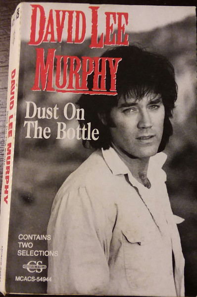 David Lee Murphy - Dust On The Bottle | Releases | Discogs