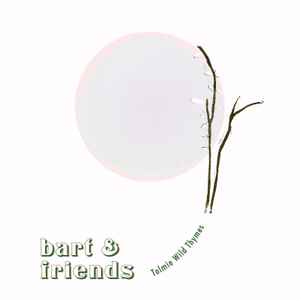 Bart & Friends - Tolmie Wild Thymes