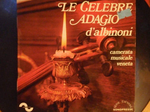 descargar álbum Camerata Musicale Veneta - Le Celebre Adagio Dalbinoni