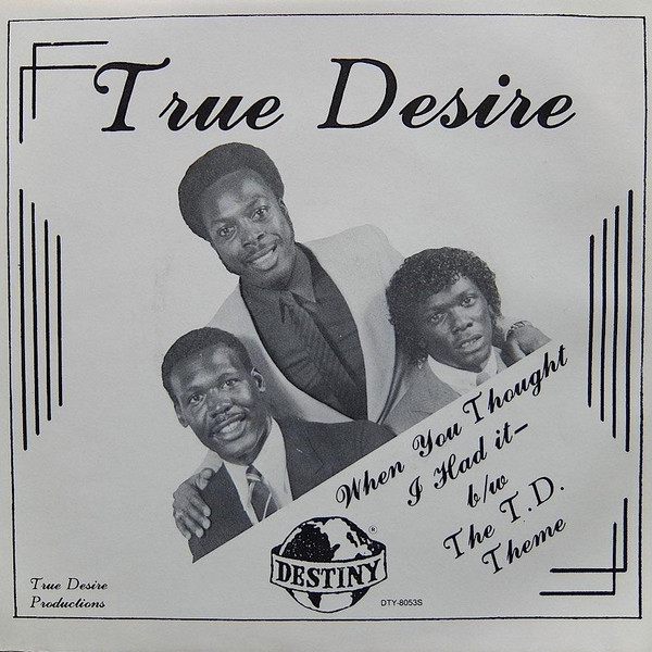 ladda ner album True Desire - When You Thought I Had It The T D Theme