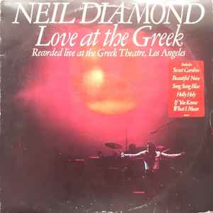 Neil Diamond – Love At The Greek (Gatefold, Vinyl) - Discogs