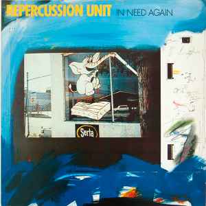 In Need Again - Repercussion Unit