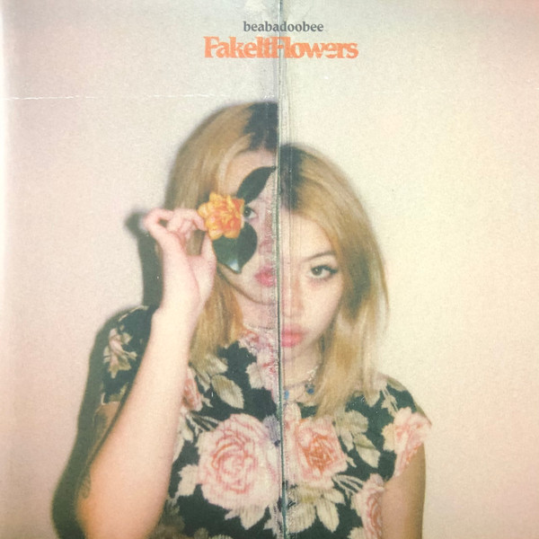 beabadoobee - Fake It Flowers | Releases | Discogs