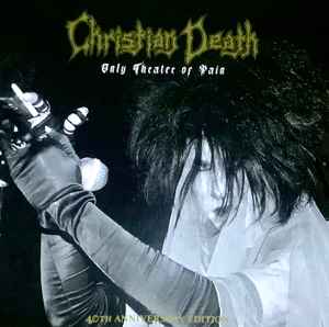 Christian Death - Only Theatre Of Pain album cover