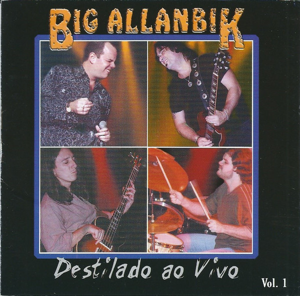 last ned album Big Allanbik - Destilado Ao Vivo Vol 1