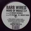 Barb Wired - Word Of Mouse E.P.