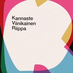baixar álbum KannasteViinikainenRiippa - Kannaste Viinikainen Riippa