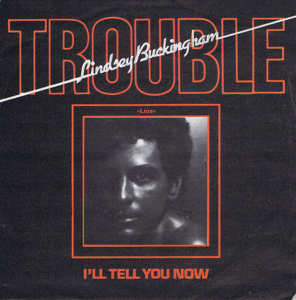 Lindsey Buckingham – Trouble (1981, Vinyl) - Discogs