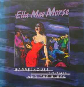 Ella Mae Morse - Barrelhouse, Boogie And The Blues album cover