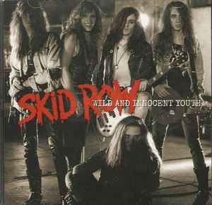Skid Row - Wild And Innocent Youth album cover