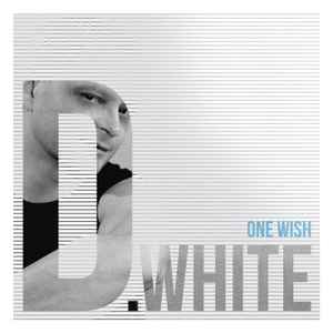 One Wish - D.White