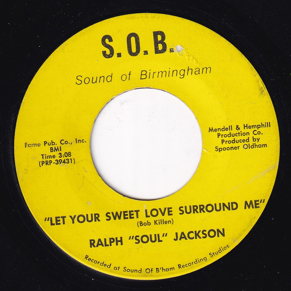 Ralph “Soul” Jackson – Let Your Sweet Love Surround Me / Match Box