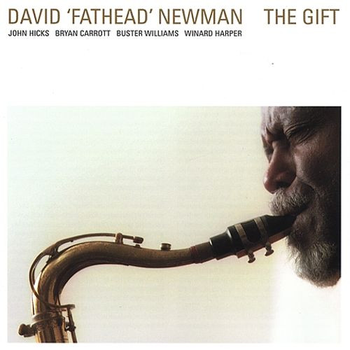 last ned album David Fathead Newman - The Gift