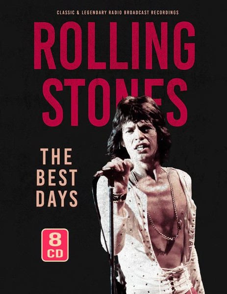 The Rolling Stones – The Best Days (Classic & Legendary Radio 
