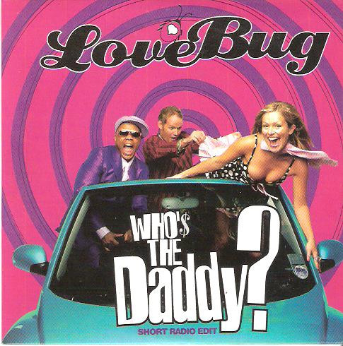 descargar álbum LoveBug - Whos The Daddy