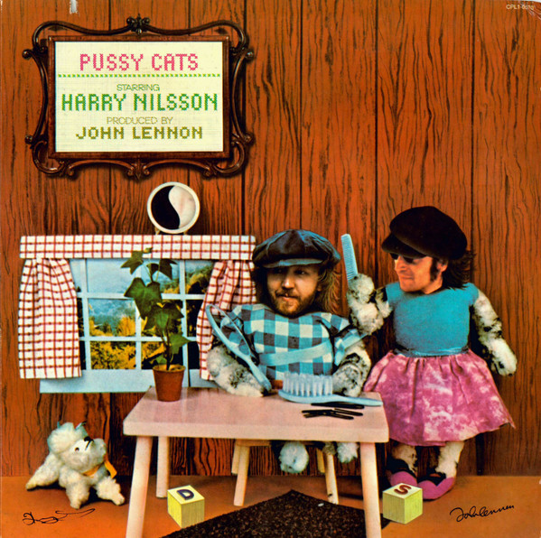 Harry Nilsson Produced By John Lennon – Pussy Cats